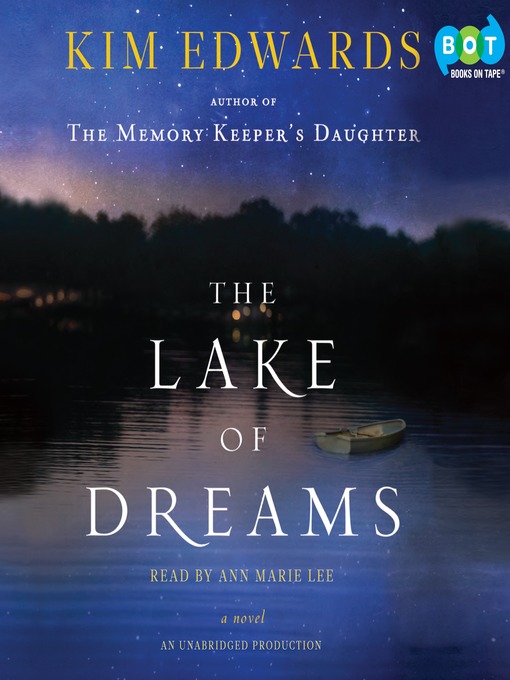 Title details for The Lake of Dreams by Kim Edwards - Wait list